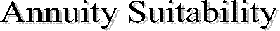 Annuity Suitability